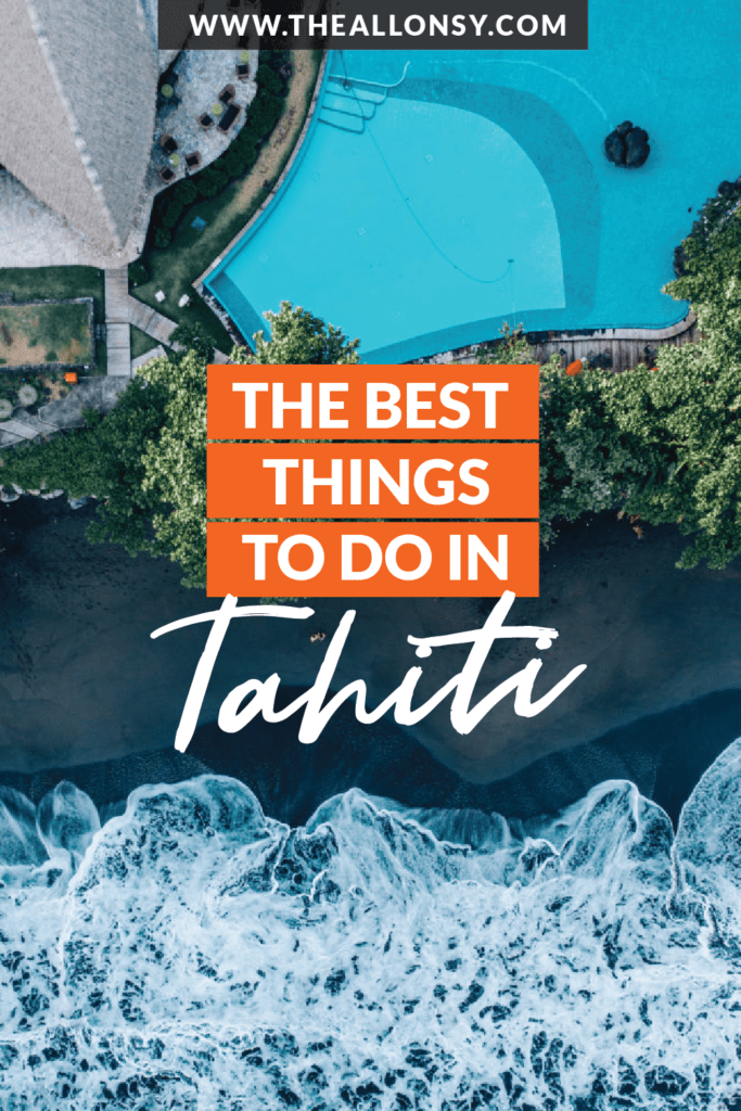 The Best Things to Do in Tahiti Itinerary