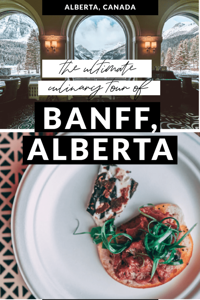 Ultimate Culinary Tour of Banff Alberta