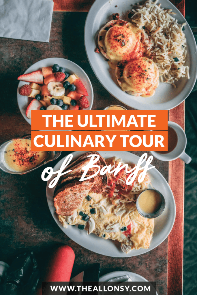 Ultimate Culinary Tour of Banff Alberta