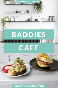 Baddies Cafe Toronto Canada